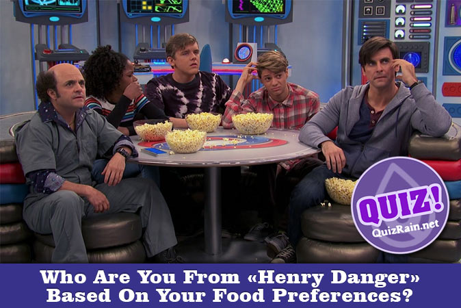 Welcome to Quiz: Who Are You From Henry Danger Based On Your Food Preferences