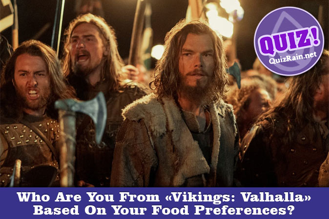 Bem-vindo ao questionário: Quem você é em Vikings: Valhalla baseado em suas preferências alimentares?