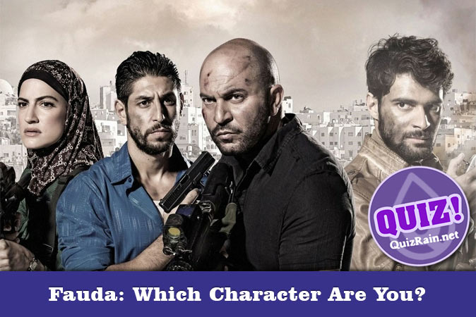 Welcome to Quiz: Fauda Which Character Are You