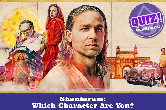 Welcome to Quiz: Shantaram Which Character Are You