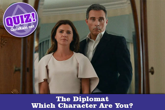 Bienvenue au quizz: Quel personnage de Diplomate es-tu ?