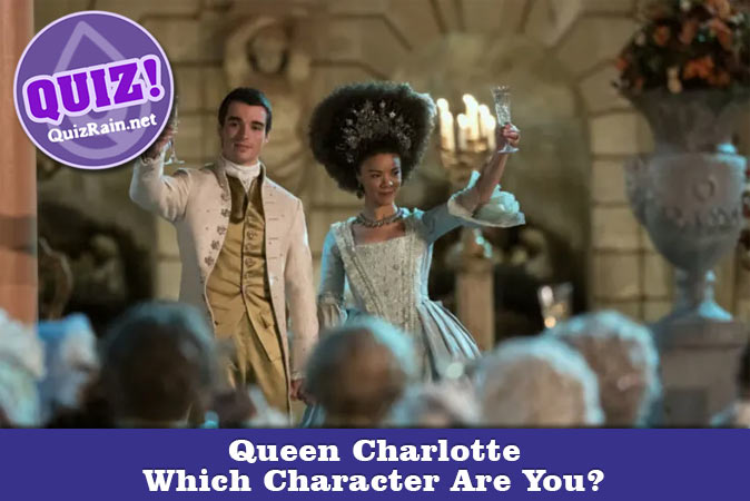 Welcome to Quiz: Which Queen Charlotte Character Are You