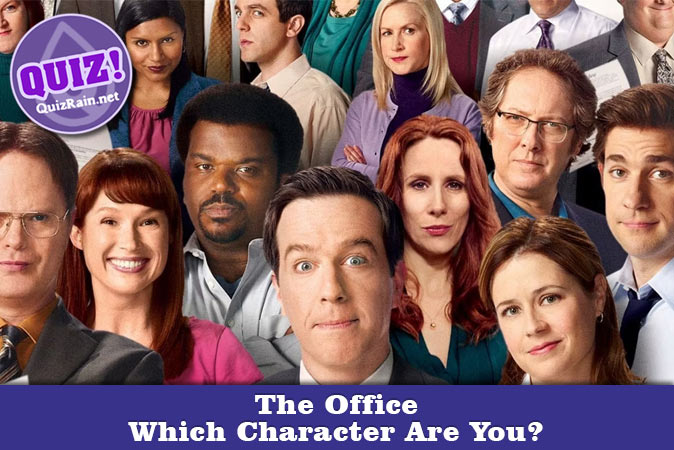Welcome to Quiz: Which The Office Character Are You