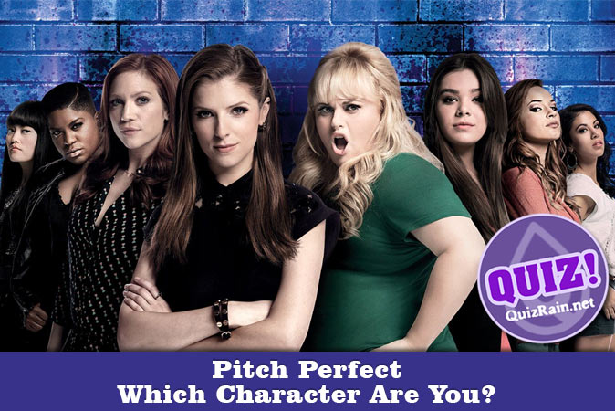 Bienvenido al cuestionario: ¿Qué personaje de Pitch Perfect eres?