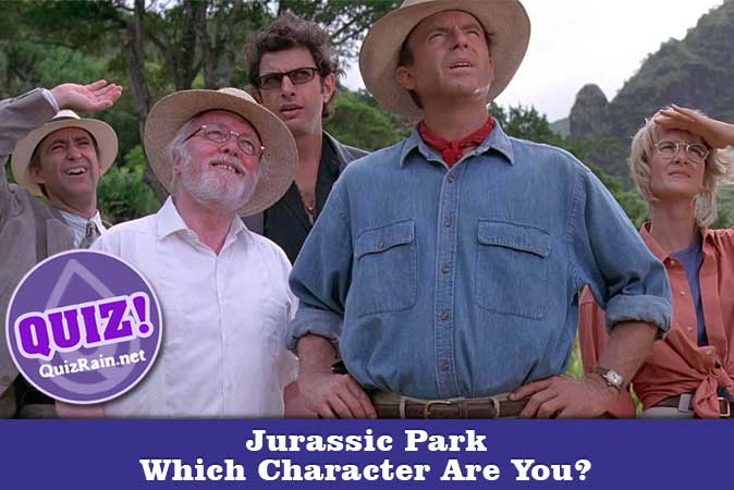 Welcome to Quiz: Which 'Jurassic Park' Character Are You