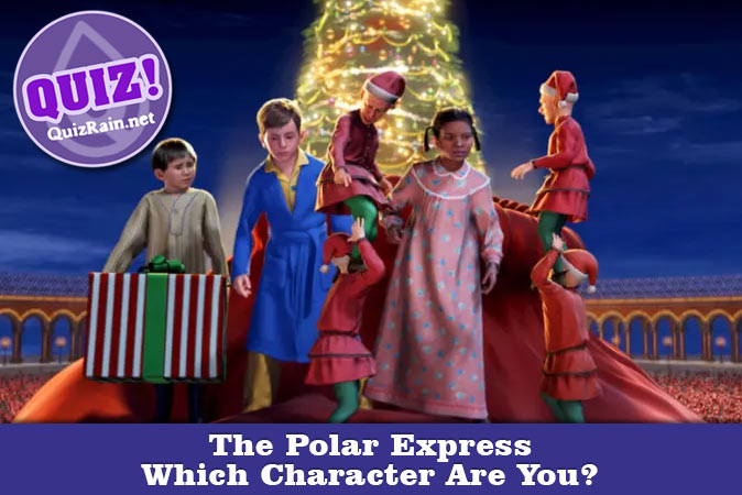 Bienvenue au quizz: Quel personnage de The Polar Express es-tu ?