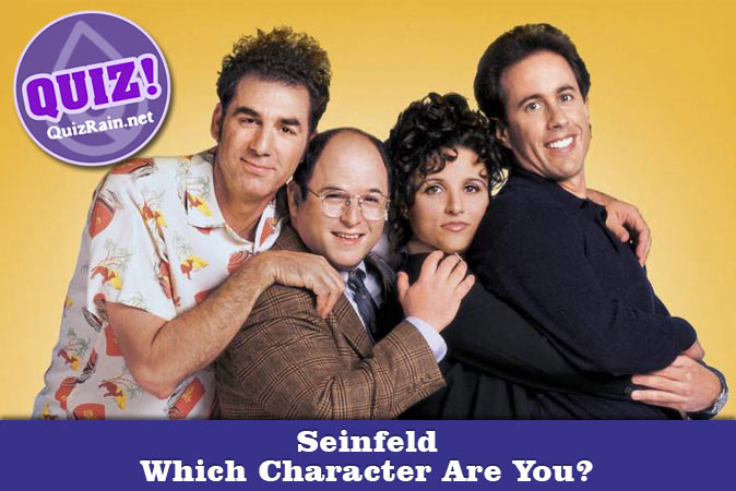 Welcome to Quiz: Which 'Seinfeld' Character Are You