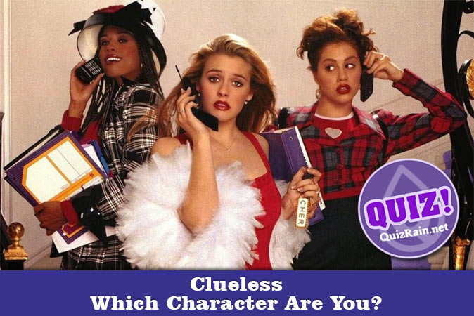 Welcome to Quiz: Which 'Clueless' Character Are You