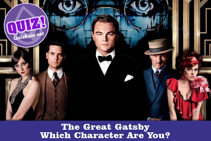 Bem-vindo ao questionário: Qual personagem de O Grande Gatsby você é?