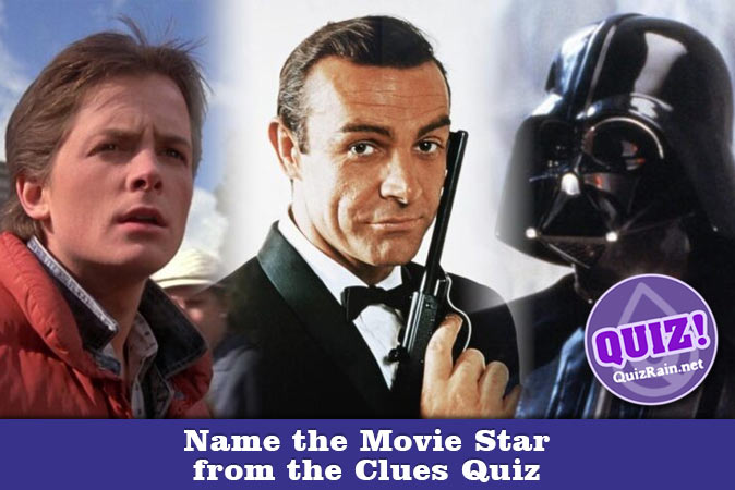 Welcome to Quiz: Name the Movie Star from the Clues Quiz