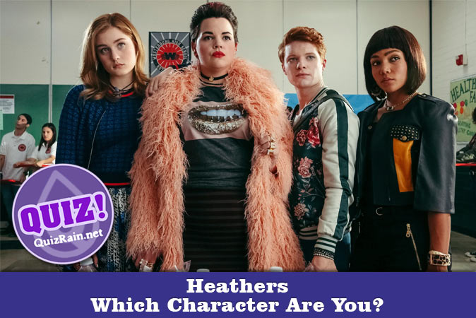 Bienvenue au quizz: Quel personnage de Heathers es-tu ?