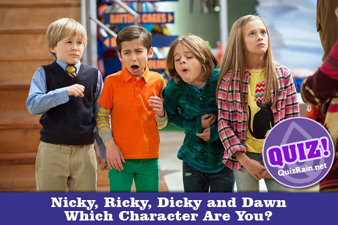 Welcome to Quiz: Which 'Nicky, Ricky, Dicky and Dawn' Character Are You