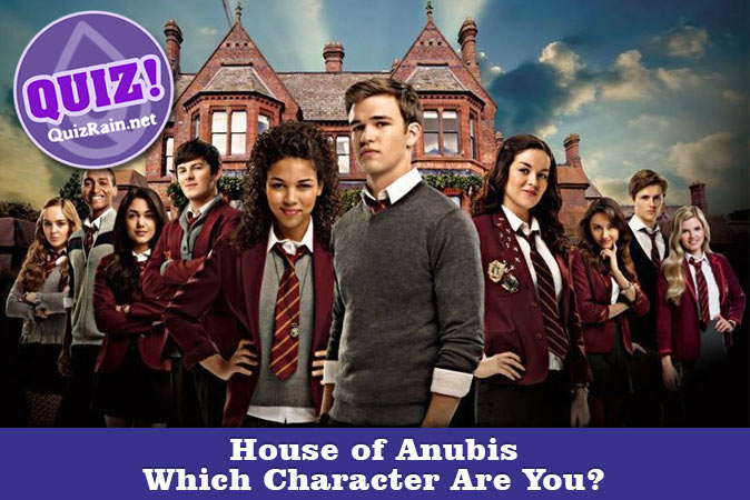 Bienvenue au quizz: Quel personnage de House of Anubis es-tu ?