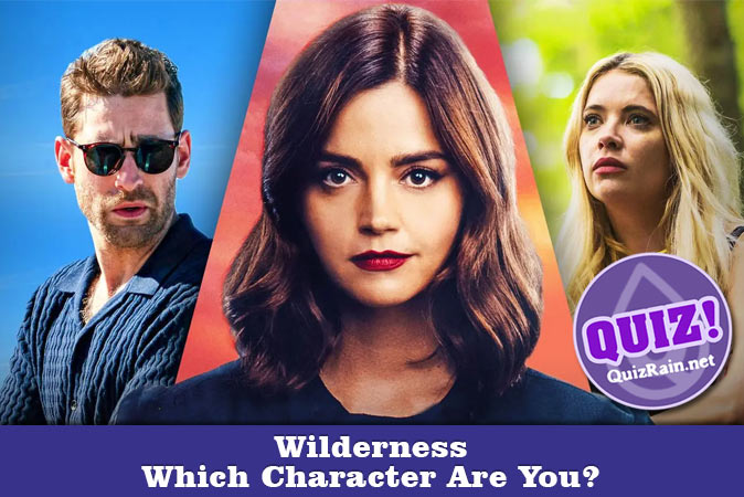 Bem-vindo ao questionário: Qual personagem de Wilderness você é?