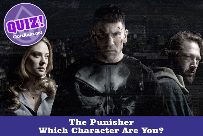 Welcome to Quiz: Which 'The Punisher' Character Are You