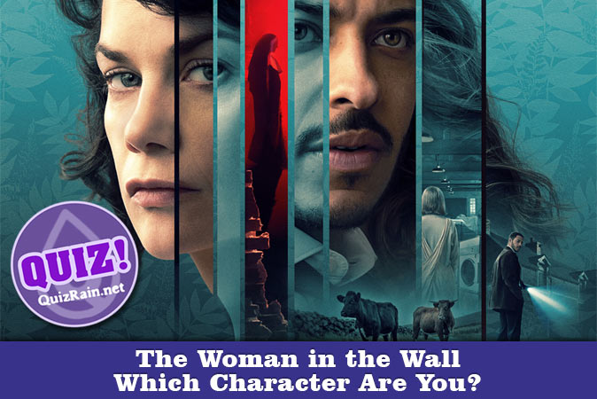 Bienvenue au quizz: Quel personnage de The Woman in the Wall es-tu ?