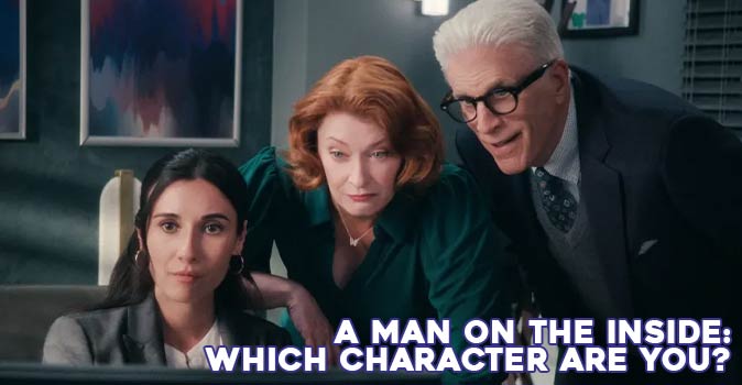 Welcome to Quiz: A Man on the Inside Which Character Are You