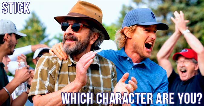 Bienvenido al cuestionario: ¿ qué personaje de Stick eres?