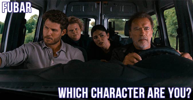 Welcome to Quiz: Which 'Fubar' Character Are You
