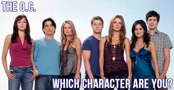 Welcome to Quiz: Which 'The O.C.' Character Are You