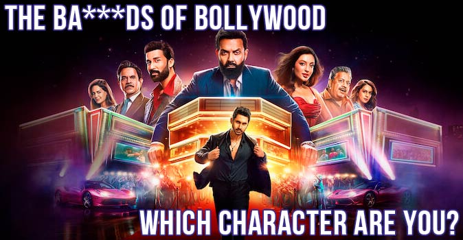 Bem-vindo ao questionário: Qual Personagem de The Ba***ds of Bollywood Você É?