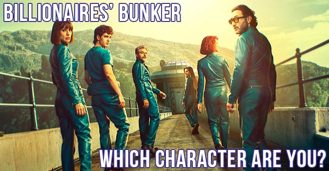 Welcome to Quiz: Which 'Billionaires’ Bunker' Character Are You