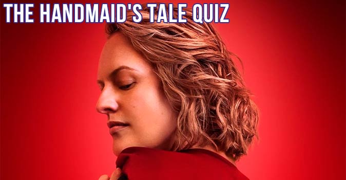 Welcome to Quiz: The Handmaid's Tale Quiz