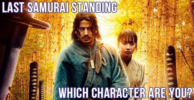 Welcome to Quiz: Which 'Last Samurai Standing' Character Are You