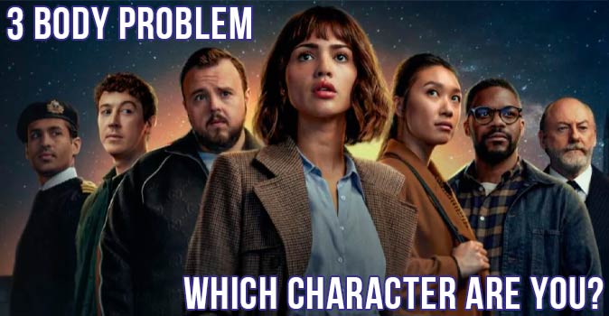Welcome to Quiz: Which '3 Body Problem' Character Are You