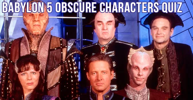 Welcome to Quiz: Babylon 5 Obscure Characters Quiz