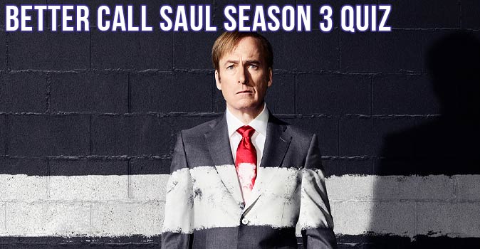 Welcome to Quiz: Better Call Saul Season 3 Quiz