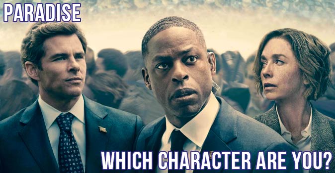 Welcome to Quiz: Which 'Paradise' Character Are You