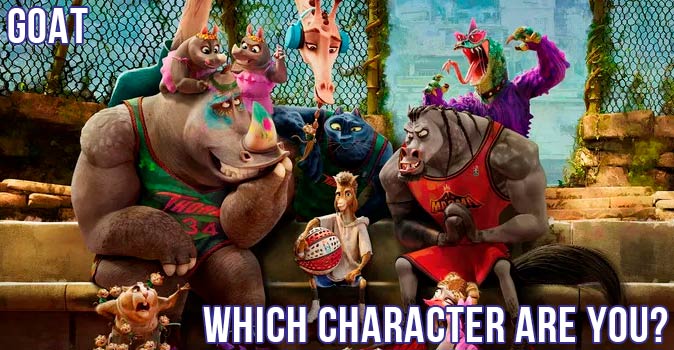 Welcome to Quiz: Which 'GOAT' Character Are You