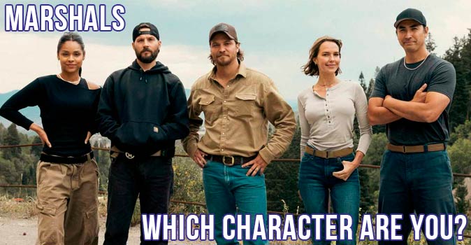 Welcome to Quiz: Which 'Marshals' Character Are You
