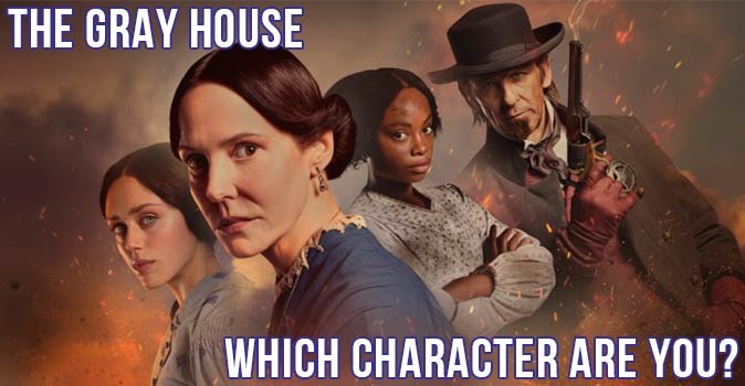 Bienvenue au quizz: Quel personnage de La Maison Grise es-tu ?