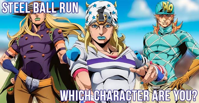 Welcome to Quiz: Which 'Steel Ball Run - JoJo' Character Are You