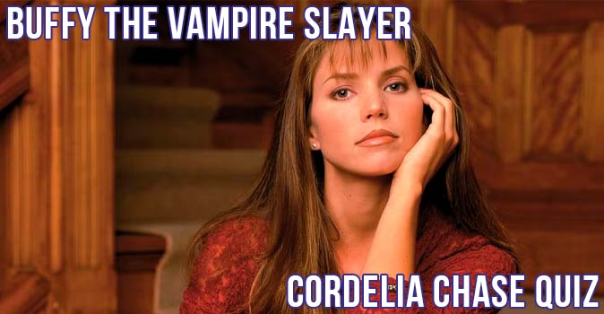 Welcome to Quiz: Buffy the Vampire Slayer - Cordelia Chase Quiz