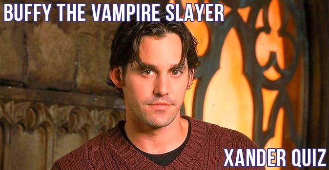 Welcome to Quiz: Buffy the Vampire Slayer - Xander Quiz