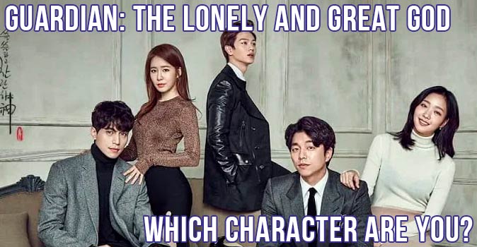 Welcome to Quiz: Which 'Guardian The Lonely and Great God' Character Are You