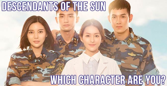 Welcome to Quiz: Which 'Descendants of the Sun' Character Are You