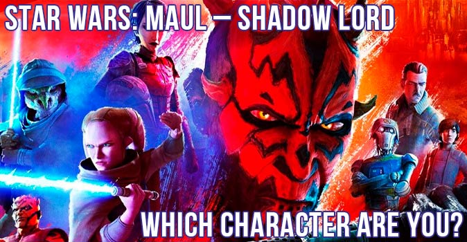Welcome to Quiz: Which 'Star Wars Maul – Shadow Lord' Character Are You