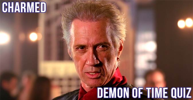 Welcome to Quiz: Charmed Demon of Time Quiz