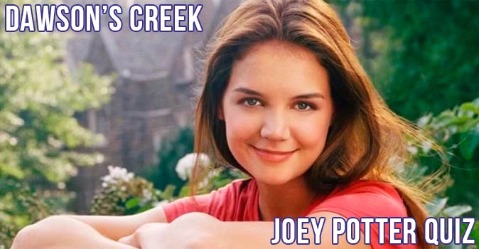 Welcome to Quiz: Dawson’s Creek Joey Potter Quiz