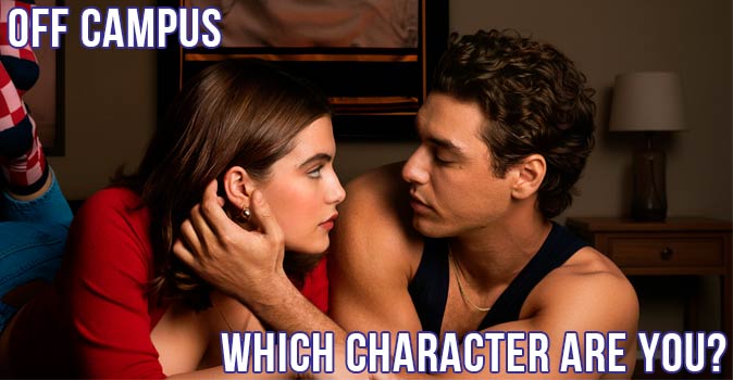 Welcome to Quiz: Which 'Off Campus' Character Are You