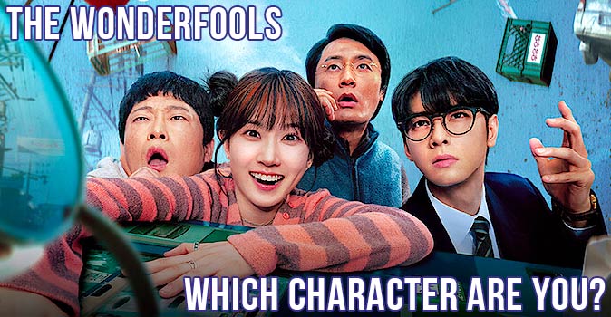 Welcome to Quiz: Which 'The Wonderfools' Character Are You