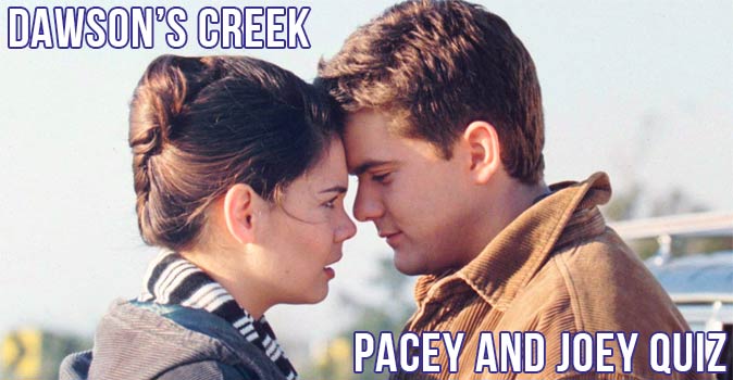 Welcome to Quiz: Dawson’s Creek Pacey and Joey Quiz