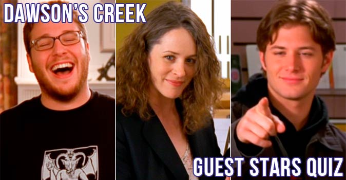 Welcome to Quiz: Dawson’s Creek Guest Stars Quiz