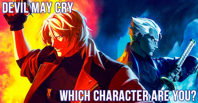 Welcome to Quiz: Which 'Devil May Cry' Character Are You