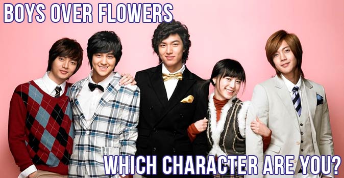Welcome to Quiz: Which 'Boys Over Flowers' Character Are You