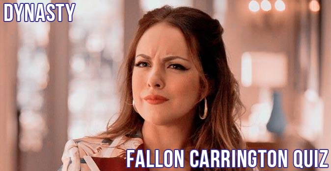 Welcome to Quiz: Dynasty Fallon Carrington Quiz